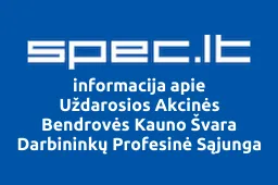 Uždarosios Akcinės Bendrovės Kauno Švara Darbininkų Profesinė Sąjunga | spec.lt