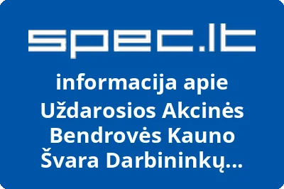 Uždarosios Akcinės Bendrovės Kauno Švara Darbininkų Profesinė Sąjunga
