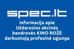 Uždarosios akcinės bendrovės KINO ROŽĖ darbuotojų profesinė sąjunga | spec.lt