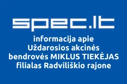 Uždarosios akcinės bendrovės MIKLUS TIEKĖJAS filialas Radviliškio rajone iliustracija