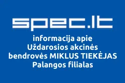 Uždarosios akcinės bendrovės MIKLUS TIEKĖJAS Palangos filialas iliustracija
