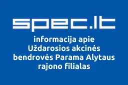 Uždarosios akcinės bendrovės Parama Alytaus rajono filialas iliustracija