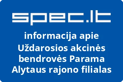 Uždarosios akcinės bendrovės Parama Alytaus rajono filialas