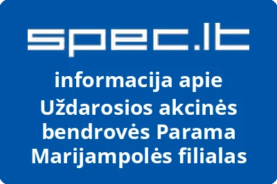 Uždarosios akcinės bendrovės Parama Marijampolės filialas