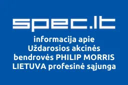 Uždarosios akcinės bendrovės PHILIP MORRIS LIETUVA profesinė sąjunga | spec.lt