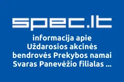 Uždarosios akcinės bendrovės Prekybos namai Svaras Panevėžio filialas Beisaidas | spec.lt