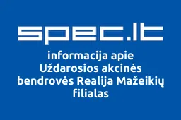Uždarosios akcinės bendrovės Realija Mažeikių filialas iliustracija