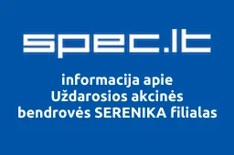 Uždarosios akcinės bendrovės SERENIKA filialas | spec.lt