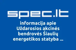 Uždarosios akcinės bendrovės Šiaulių energetikos statyba profesinė sąjunga | spec.lt