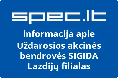 Uždarosios akcinės bendrovės SIGIDA Lazdijų filialas
