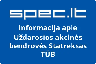 Uždarosios akcinės bendrovės Statreksas, TŪB