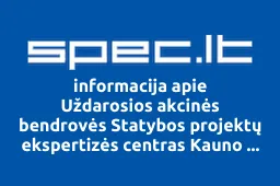Uždarosios akcinės bendrovės Statybos projektų ekspertizės centras Kauno filialas | spec.lt