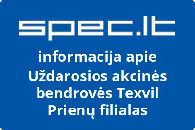 Uždarosios akcinės bendrovės Texvil Prienų filialas | spec.lt