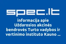 Uždarosios akcinės bendrovės Turto vadybos ir vertinimo instituto Kauno filialas | spec.lt