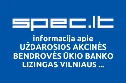 UŽDAROSIOS AKCINĖS BENDROVĖS ŪKIO BANKO LIZINGAS VILNIAUS ATSTOVYBĖ iliustracija