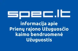 Prienų rajono Užuguosčio kaimo bendruomenė Užuguostis | spec.lt