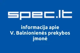 V. Balnionienės prekybos įmonė | spec.lt