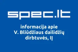 V. Bliūdžiaus dailidžių dirbtuvės, IĮ | spec.lt