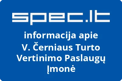 V. Černiaus Turto Vertinimo Paslaugų Įmonė