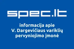 V. Dargevičiaus variklių pervyniojimo įmonė iliustracija