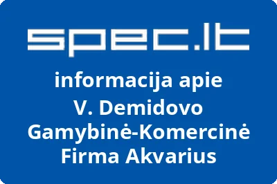 V. Demidovo Gamybinė-Komercinė Firma Akvarius