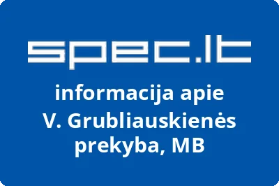 V. Grubliauskienės prekyba, MB | spec.lt