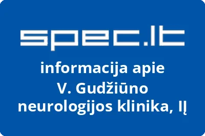 V. Gudžiūno neurologijos klinika, MB | spec.lt