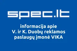 V. ir K. Duobų reklamos paslaugų įmonė VIKA iliustracija