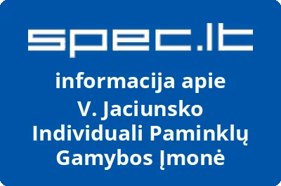 V. Jaciunsko Individuali Paminklų Gamybos Įmonė