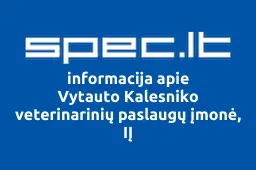 Vytauto Kalesniko veterinarinių paslaugų įmonė, IĮ | spec.lt