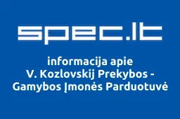 V. Kozlovskij Prekybos - Gamybos Įmonės Parduotuvė | spec.lt