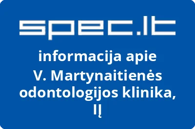 V. Martynaitienės odontologijos klinika, IĮ