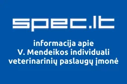 V. Mendeikos individuali veterinarinių paslaugų įmonė | spec.lt