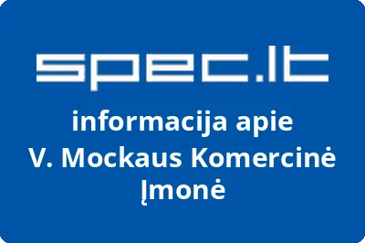 V. Mockaus Komercinė Įmonė | spec.lt
