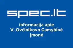 V. Ovčinikovo Gamybinė Įmonė | spec.lt