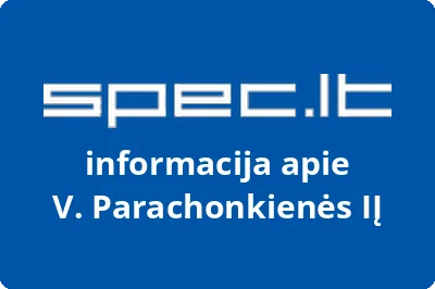 V. Parachonkienės, IĮ