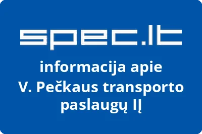 V. Pečkaus transporto paslaugų, IĮ | spec.lt