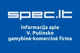 V. Pušinsko gamybinė-komercinė firma | spec.lt