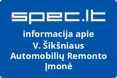 V. Šikšniaus automobilių remonto įmonė | spec.lt
