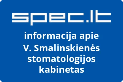 V. Smalinskienės stomatologijos kabinetas
