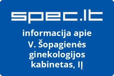V. Šopagienės ginekologijos kabinetas, IĮ