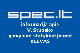 V. Stupako gamybinė-statybinė įmonė KLEVAS | spec.lt