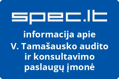 V. Tamašausko audito ir konsultavimo paslaugų įmonė