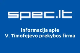 V. Timofejevo prekybos firma | spec.lt