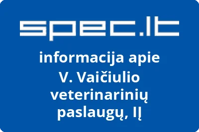 V. Vaičiulio veterinarinių paslaugų, IĮ