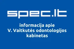 V. Vaitkutės odontologijos kabinetas | spec.lt