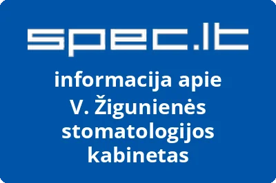 V. Žigunienės stomatologijos kabinetas