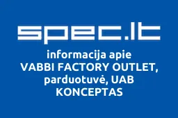 VABBI FACTORY OUTLET, parduotuvė, UAB KONCEPTAS | spec.lt