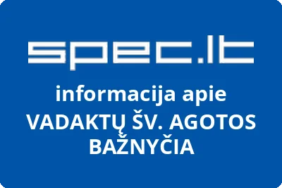 VADAKTŲ ŠV. AGOTOS BAŽNYČIA