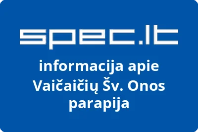 Vaičaičių Šv. Onos parapija